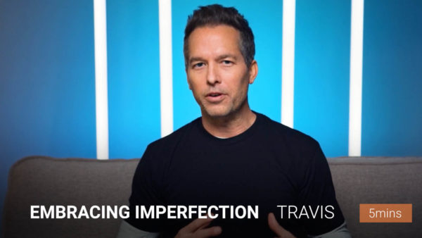 Embracing Imperfection