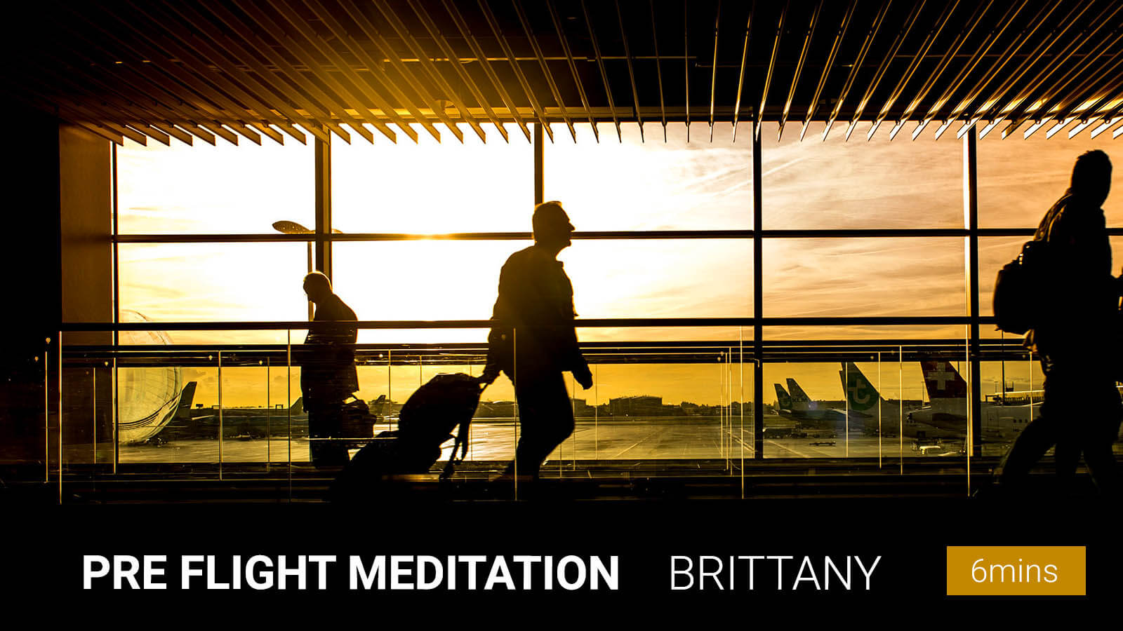 .<b>PreFlight</b> Meditation.