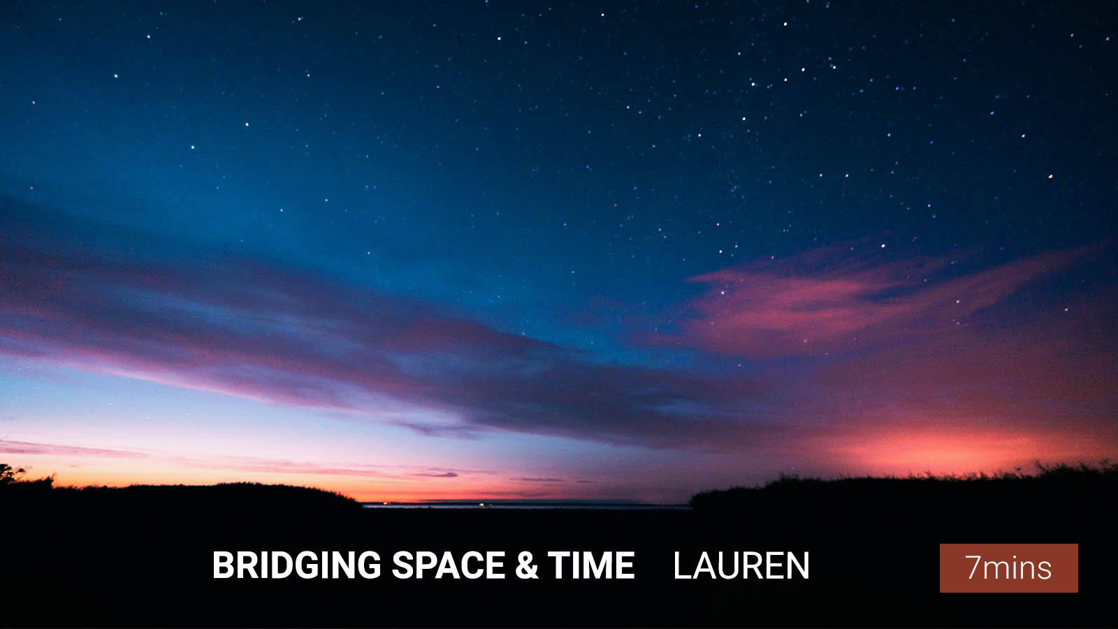.Bridging Space<br/> & Time.